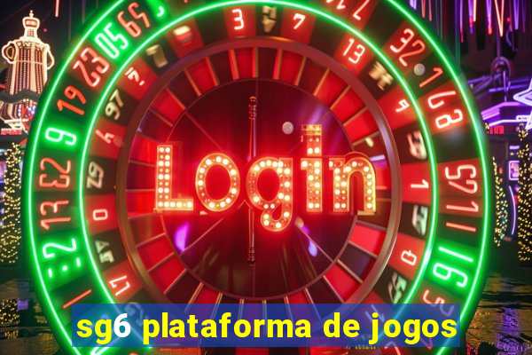 sg6 plataforma de jogos